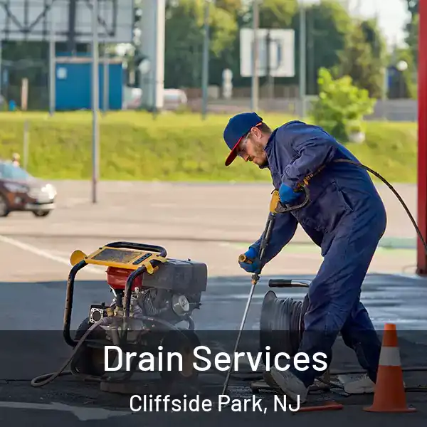  Drain Services Cliffside Park, NJ