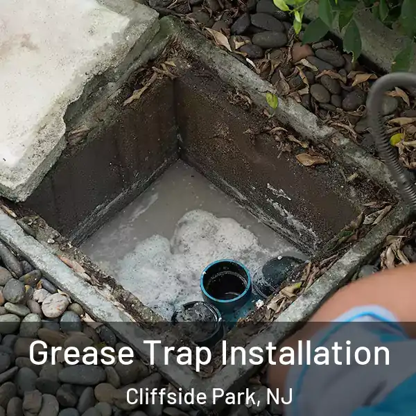  Grease Trap Installation Cliffside Park, NJ