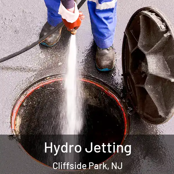  Hydro Jetting Cliffside Park, NJ