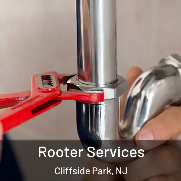  Rooter Services Cliffside Park, NJ