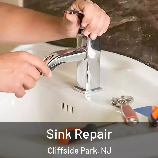  Sink Repair Cliffside Park, NJ