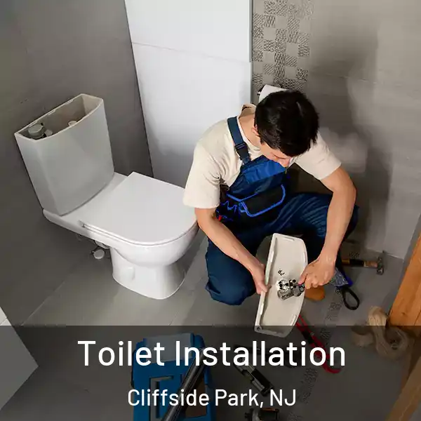  Toilet Installation Cliffside Park, NJ