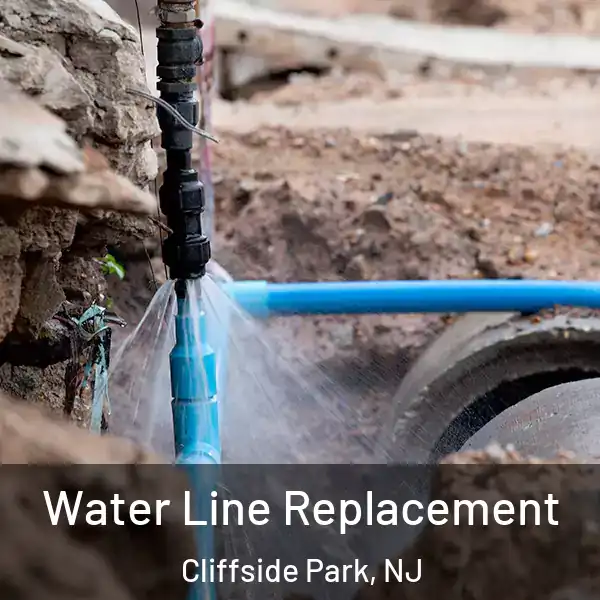  Water Line Replacement Cliffside Park, NJ